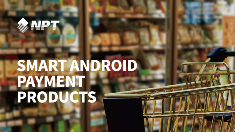 Smart Android Payment Products