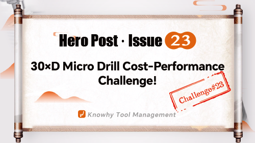 Hero Challenge 23 | Boosting the Cost-Performance of 30×D Micro Drills!