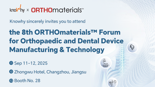 Exhibition Invitation | Knowhy Invites You to the 8th ORTHOmaterials™ Forum 2025!